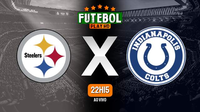Assistir Pittsburgh Steelers x Indianapolis Colts ao vivo 28/11/2022 HD