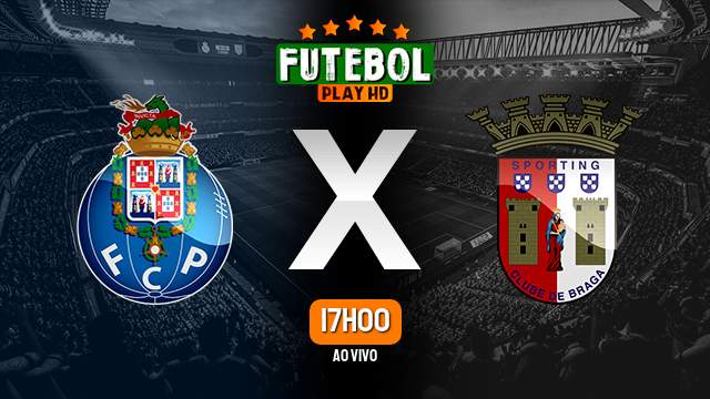 Assistir Porto x Braga ao vivo Grátis HD 30/09/2022