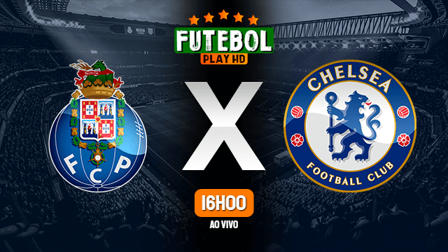 Assistir Porto x Chelsea ao vivo HD 07/04/2021 Grátis