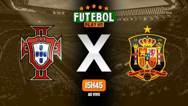 Assistir Portugal x Espanha ao vivo online 07/10/2020 HD