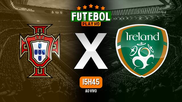 Assistir Portugal x Irlanda ao vivo 11/06/2024 HD online