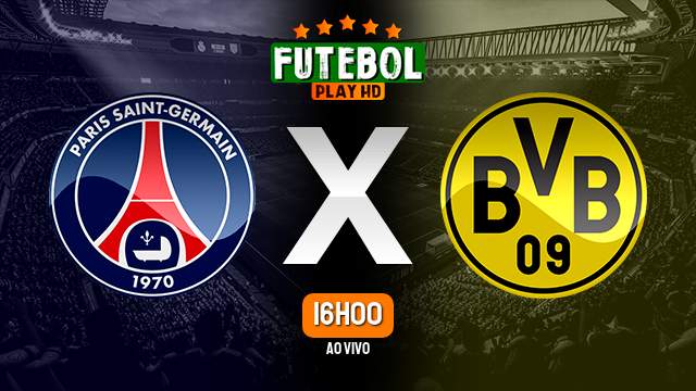 Assistir PSG x Borussia Dortmund ao vivo 07/05/2024 HD