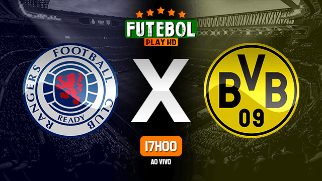 Assistir Rangers x Borussia Dortmund ao vivo online 24/02/2022 HD