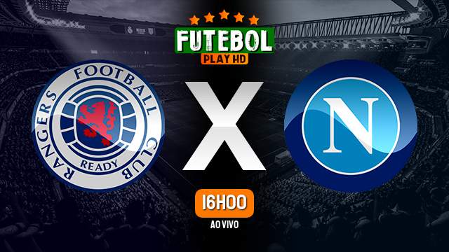 Assistir Rangers x Napoli ao vivo 14/09/2022 HD online