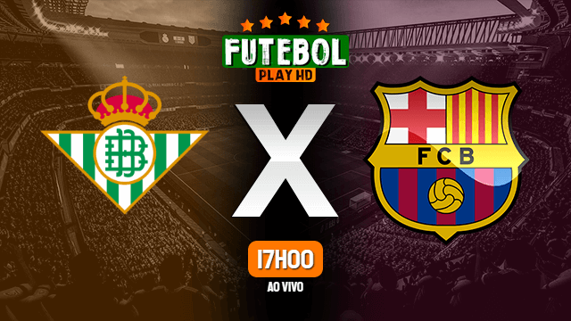 Assistir Real Betis x Barcelona ao vivo HD 09/02/2020