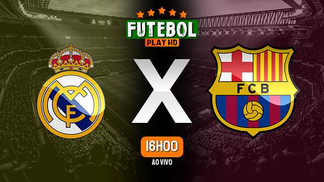 Assistir Real Madrid x Barcelona ao vivo 21/04/2024 HD
