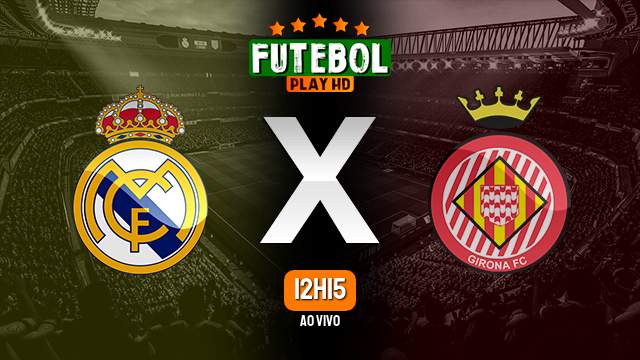 Assistir Real Madrid x Girona ao vivo online 30/10/2022 HD