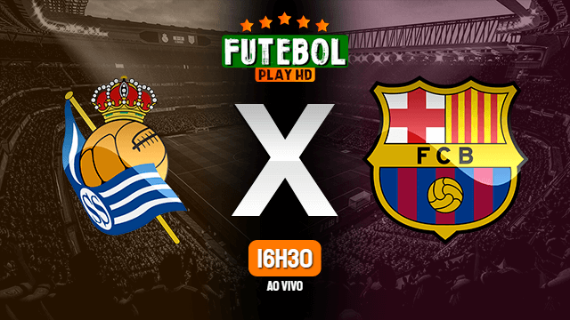 Assistir Real Sociedad x Barcelona ao vivo HD 13/01/2021 Grátis