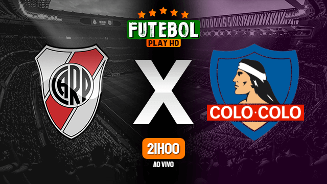 Assistir River Plate x Colo-Colo ao vivo Grátis HD 19/05/2022