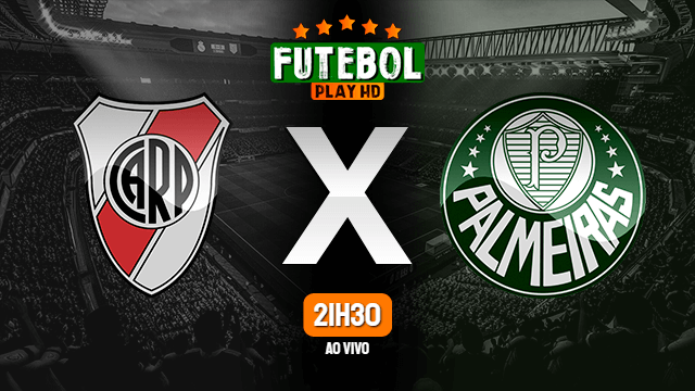 Assistir River Plate x Palmeiras ao vivo HD 05/01/2021 Grátis