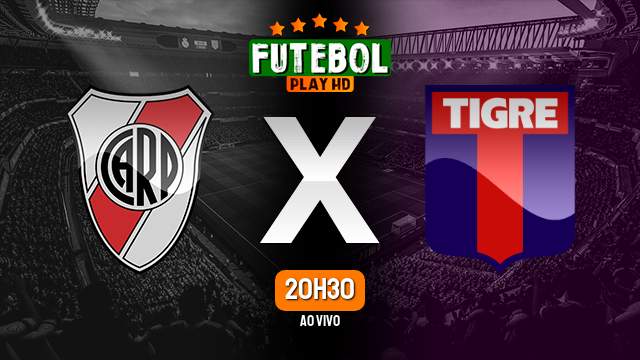 Assistir River Plate x Tigre ao vivo HD 02/06/2024 Grátis