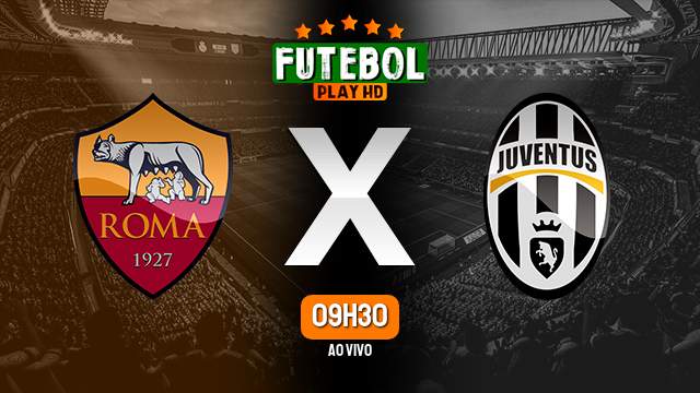 Assistir Roma x Juventus ao vivo online 22/04/2023 HD