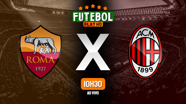 Assistir Roma x Milan ao vivo online 05/01/2022 HD