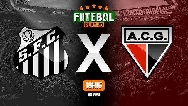 Assistir Santos x Atlético-GO ao vivo Grátis HD 14/10/2020