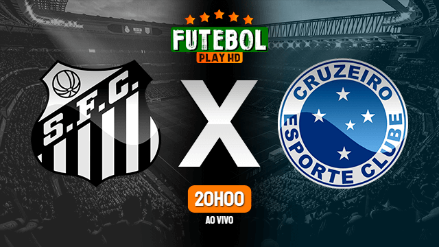 Assistir Santos x Cruzeiro ao vivo online 27/09/2020 HD