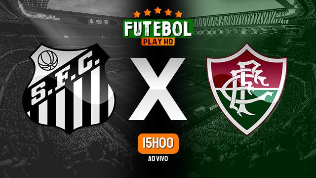 Assistir Santos x Fluminense ao vivo HD 30/04/2024 Grátis