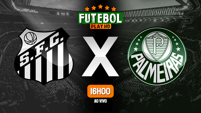 Assistir Santos x Palmeiras ao vivo HD 29/02/2020