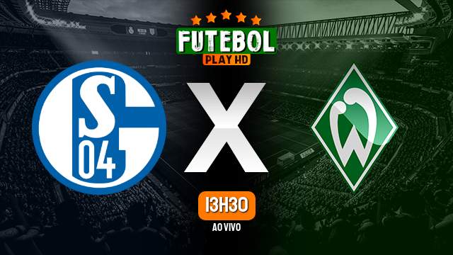 Assistir Schalke 04 x Werder Bremen ao vivo HD 29/04/2023 Grátis