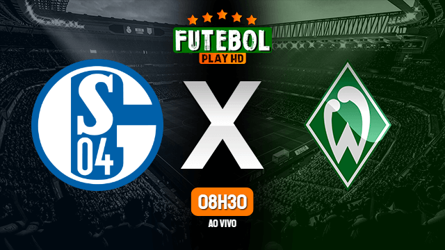 Assistir Schalke 04 x Werder Bremen ao vivo online 30/05/2020