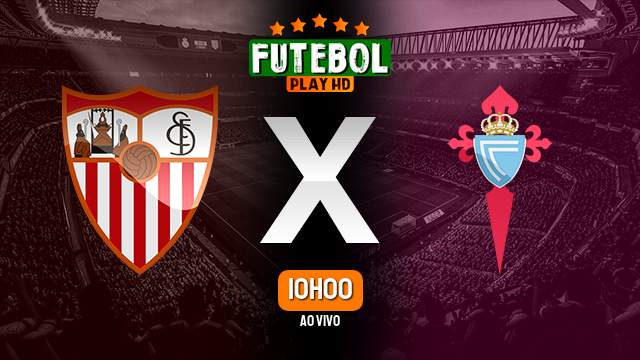 Assistir Sevilla x Celta ao vivo 17/03/2024 HD online