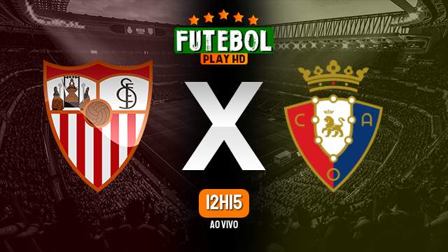 Assistir Sevilla x Osasuna ao vivo 27/01/2024 HD online