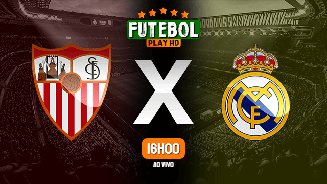 Assistir Sevilla x Real Madrid ao vivo online 17/04/2022 HD