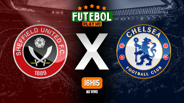 Assistir Sheffield United x Chelsea ao vivo 07/02/2021 HD online