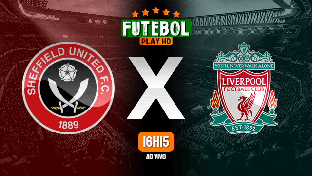 Assistir Sheffield United x Liverpool ao vivo Grátis HD 28/02/2021