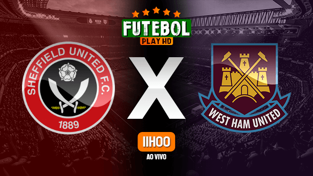 Assistir Sheffield United x West Ham ao vivo HD 22/11/2020 Grátis