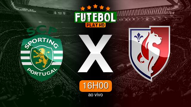 Assistir Sporting x Lille ao vivo Grátis HD 17/09/2024