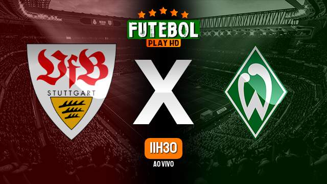 Assistir Stuttgart x Werder Bremen ao vivo 05/02/2023 HD online