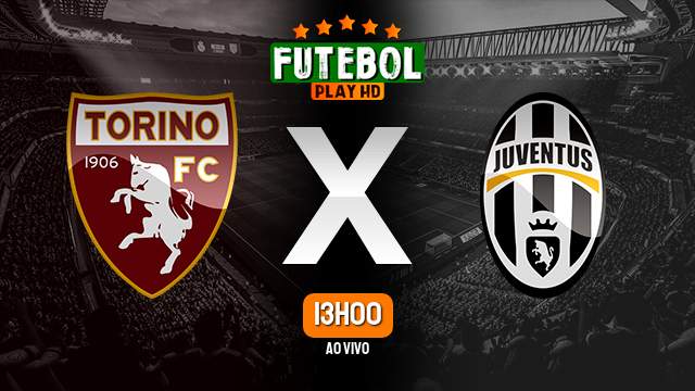 Assistir Torino x Juventus ao vivo online 13/04/2024 HD