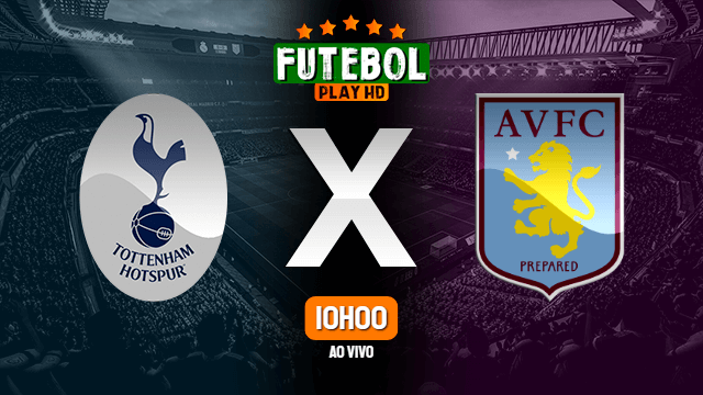 Assistir Tottenham x Aston Villa ao vivo 03/10/2021 HD
