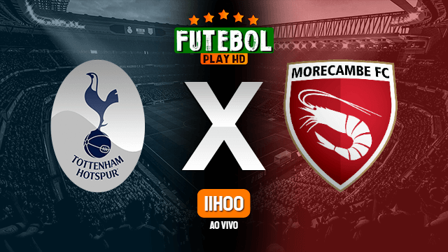 Assistir Tottenham x Morecambe ao vivo 09/01/2022 HD online