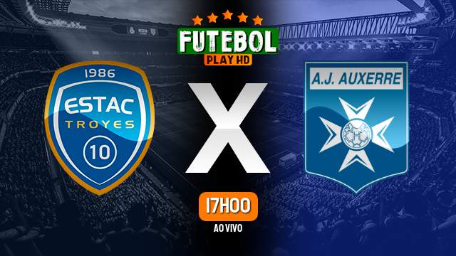 Assistir Troyes x Auxerre ao vivo Grátis HD 04/11/2022