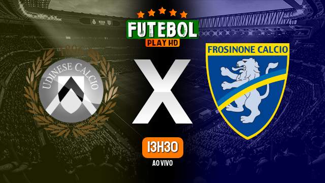 Assistir Udinese x Frosinone ao vivo 02/09/2023 HD online