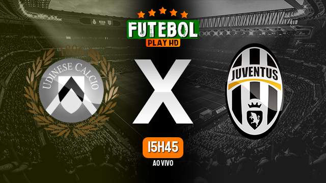 Assistir Udinese x Juventus ao vivo 20/08/2023 HD online