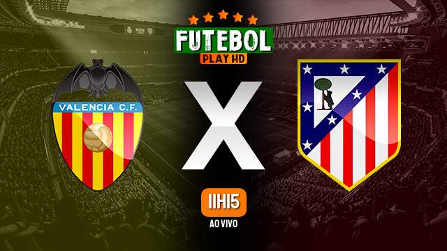 Assistir Valencia x Atlético Madrid ao vivo 16/09/2023 HD online