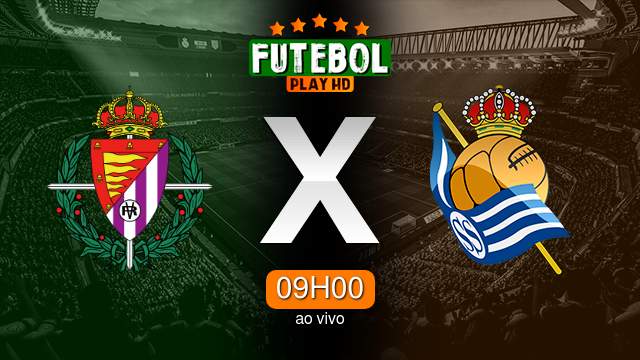 Assistir Valladolid x Real Sociedad ao vivo 21/09/2024 HD