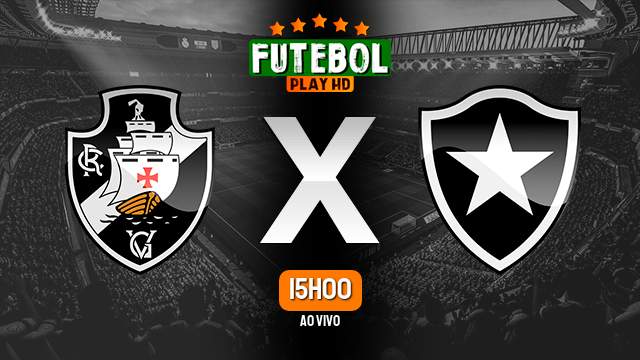 Assistir Vasco x Botafogo ao vivo 29/03/2023 HD online