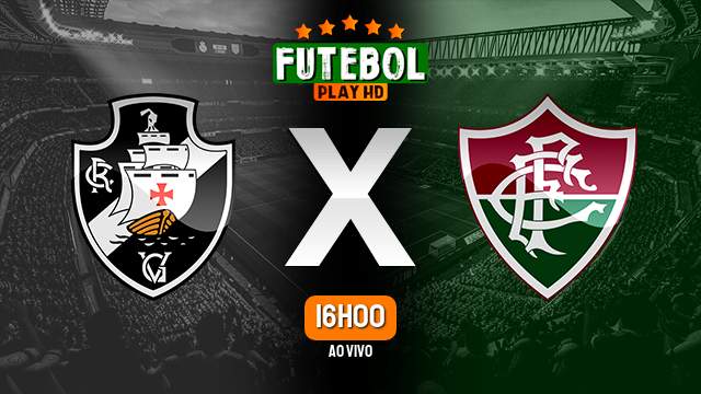 Assistir Vasco x Fluminense ao vivo HD 16/09/2023 Grátis