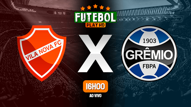 Assistir Vila Nova x Grêmio ao vivo 29/05/2022 HD