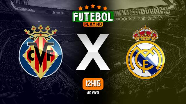 Assistir Villarreal x Real Madrid ao vivo online 07/01/2023 HD