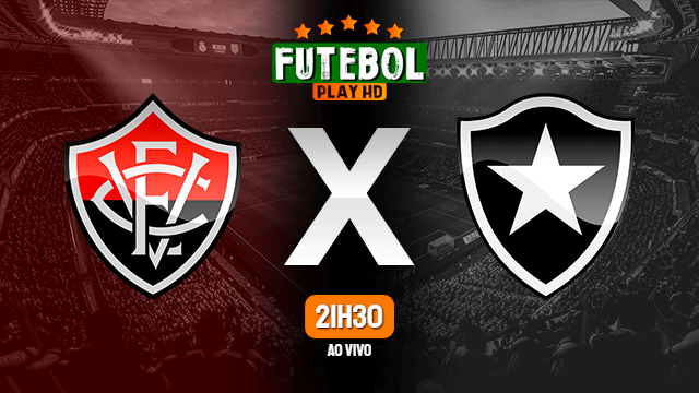 Assistir Vitória x Botafogo ao vivo Grátis HD 29/09/2021