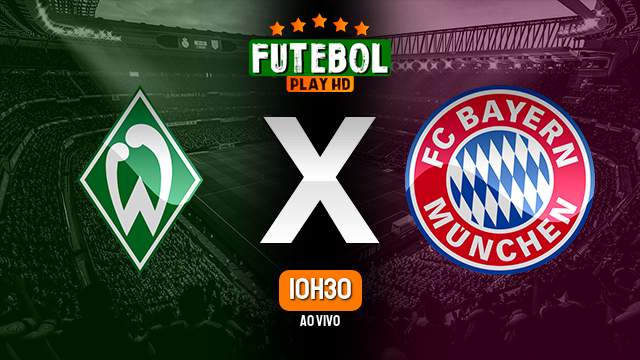 Assistir Werder Bremen x Bayern de Munique ao vivo 21/09/2024 HD