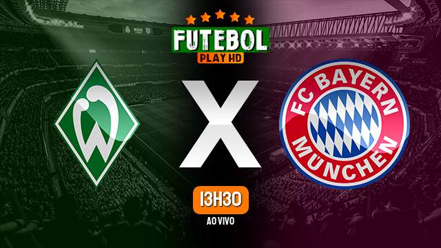 Assistir Werder Bremen x Bayern de Munique ao vivo 06/05/2023 HD