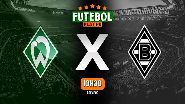 Assistir Werder Bremen x Borussia Monchengladbach ao vivo 04/05/2024 HD online