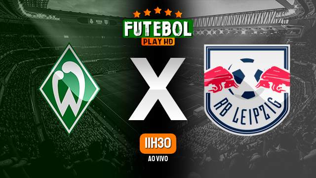 Assistir Werder Bremen x RB Leipzig ao vivo 12/11/2022 HD online