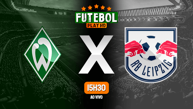 Assistir Werder Bremen x RB Leipzig ao vivo 10/04/2021 HD online