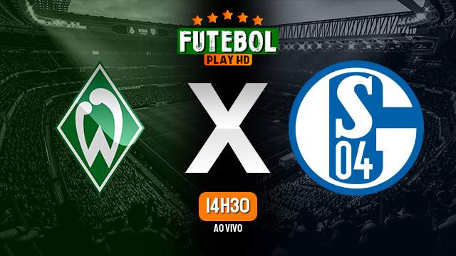 Assistir Werder Bremen x Schalke 04 ao vivo online 05/11/2022 HD